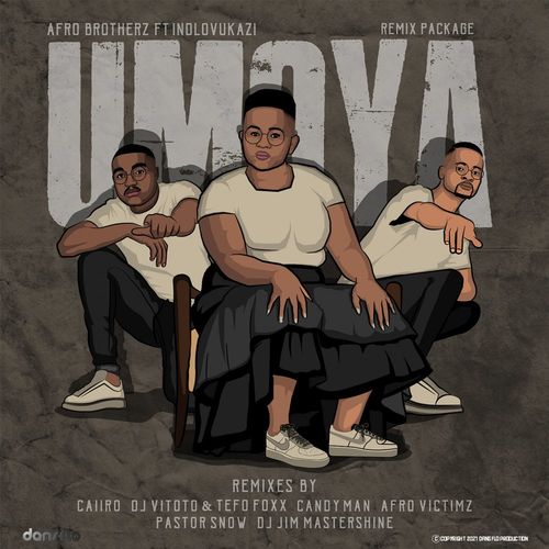 Afro Brotherz ft Indlovukazi - Umoya Remix Package / Dansflo Productions