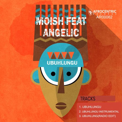 MoIsh - Ubuhlungu (feat. Angelic) / Afrocentric Records
