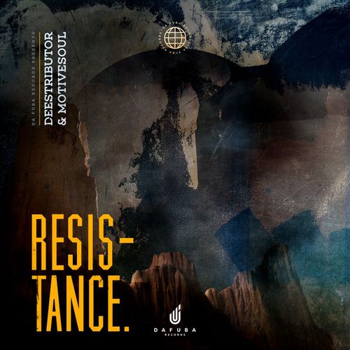 Deestributor & Motivesoul - Resistance / Da Fuba Records