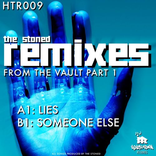The Stoned - Remixes From The Vault, Pt. 1 / HOUSeTOwN Records