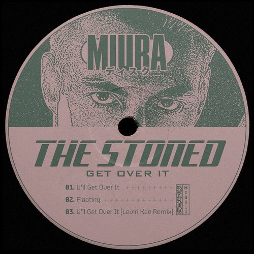 The Stoned - Get Over It / Miura Records