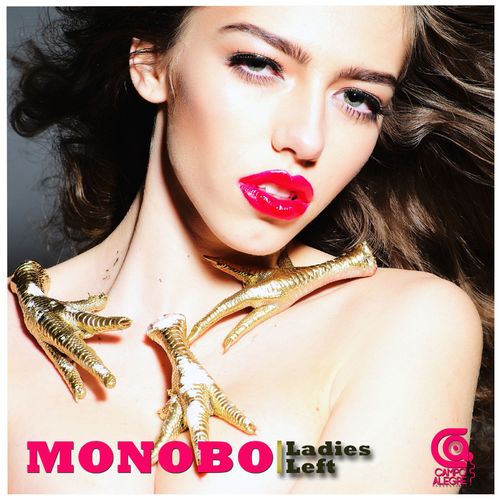 Monobo - Ladies Left / Campo Alegre Productions