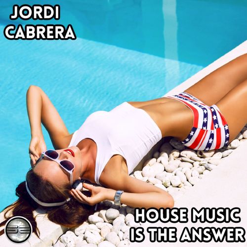 Jordi Cabrera - House Music Is The Answer / Soulful Evolution