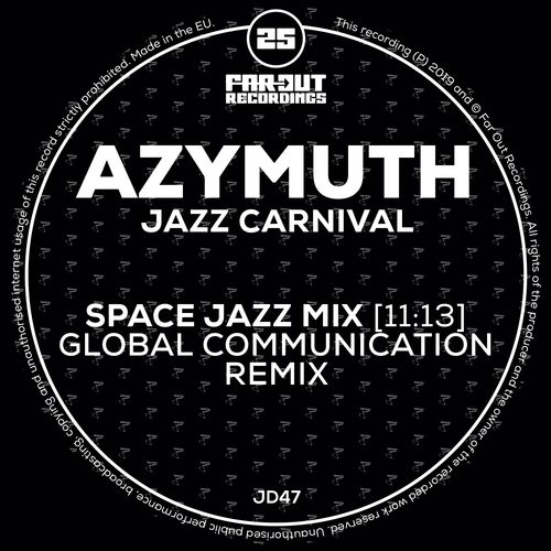 Azymuth - Jazz Carnival (Space Jazz Mix - Global Communication Remix) / Far Out Recordings