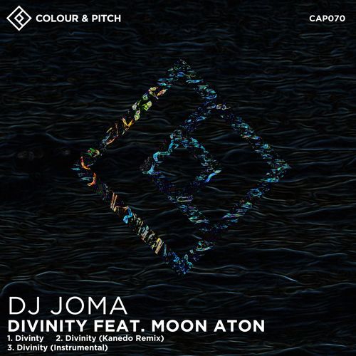 Dj Joma - Divinity / Colour and Pitch