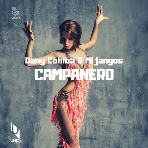 Dany Cohiba & Mijangos - Campanero / Union Records