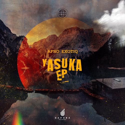 Afro Exotiq - Yasuka / Da Fuba Records