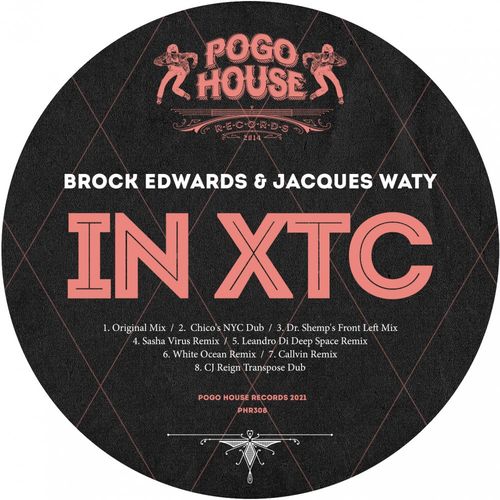 Brock Edwards & Jacques Waty - In XTC / Pogo House Records