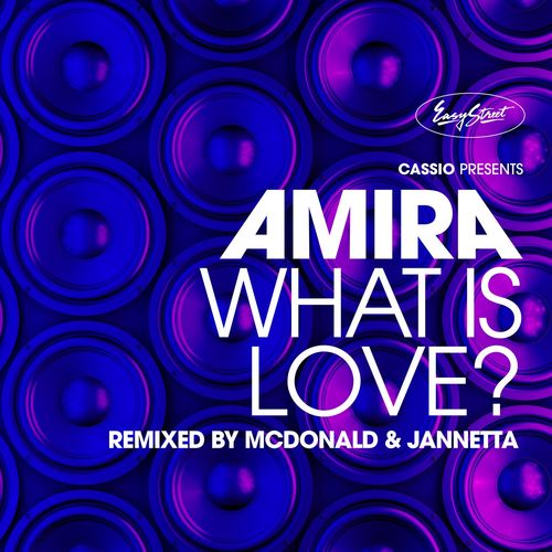 Cassio presents Amira - What is Love? / Easy Street Records