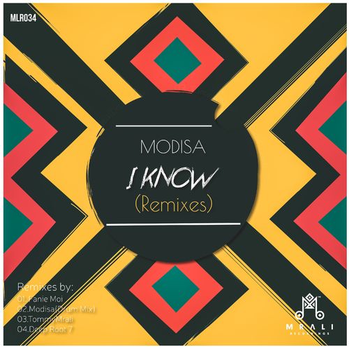 Modisa - I Know (Remixes) / MRali Recordings