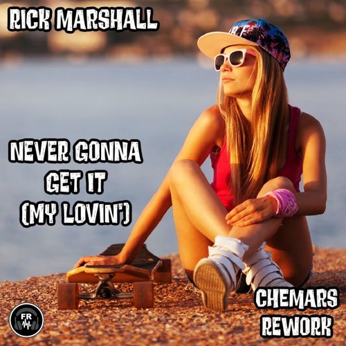Rick Marshall - Never Gonna Get It (My Lovin') / Funky Revival