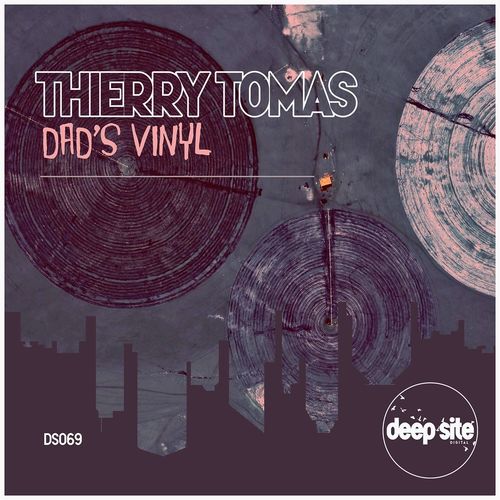 Thierry Tomas - Dad's Vinyl / Deep Site Digital