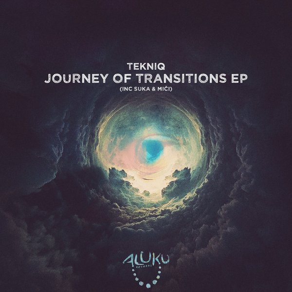 TekniQ - Journey Of Transitions EP / Aluku Records