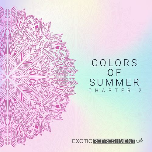 VA - Colors Of Summer - Chapter 2 / Exotic Refreshment LTD