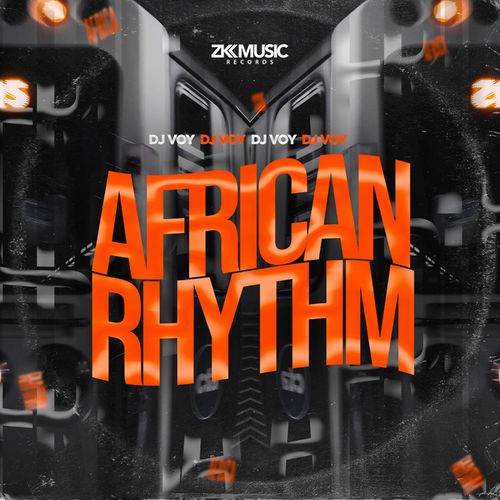 Dj Voy - African Rhythm / ZK Music Records