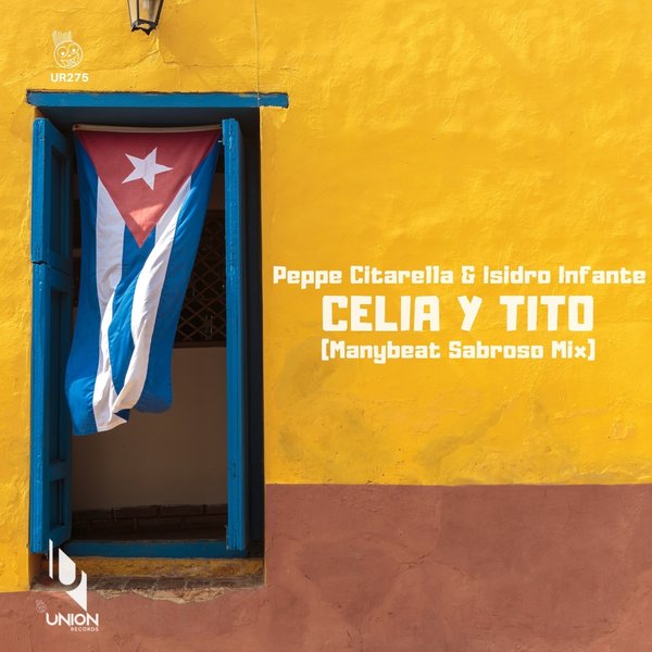 Peppe Citarella & Isidro Infante - Celia y Tito / Union Records