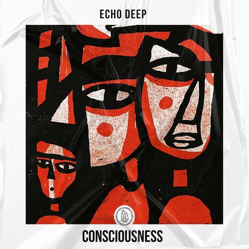 Echo Deep - Consciousness / Blaq Diamond Boyz Music