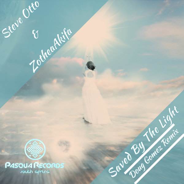 Steve Otto & ZotheaAkifa - Saved By The Light / Pasqua Records S.A