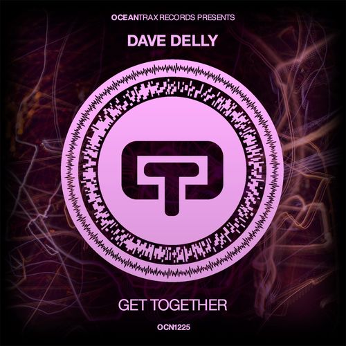 Dave Delly - Get Together / Ocean Trax