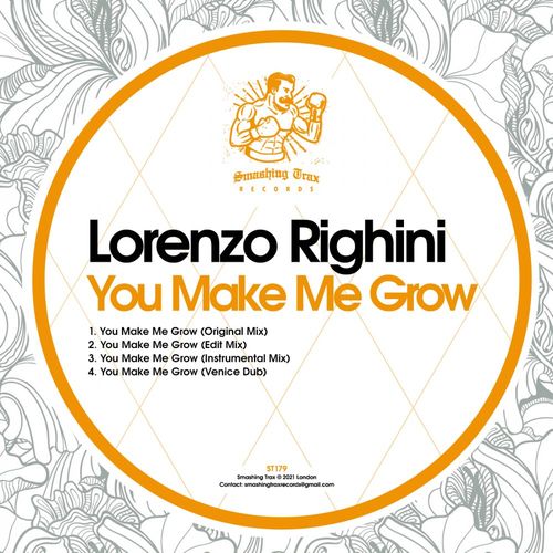 Lorenzo Righini - You Make Me Grow / Smashing Trax Records