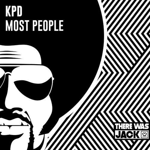 KPD - Most People / There Was Jack
