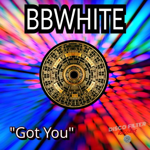 BBwhite - Got You / Disco Filter Records
