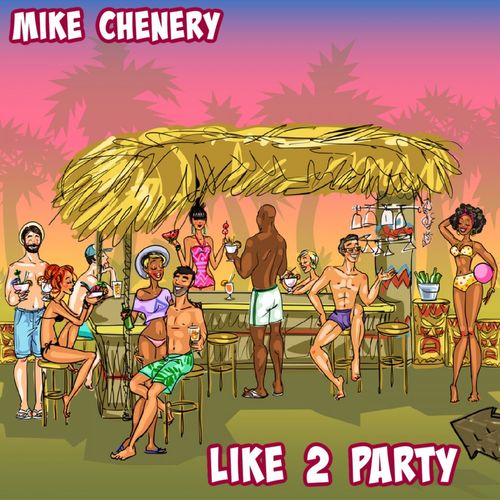 Mike Chenery - Like 2 Party / Disco Down
