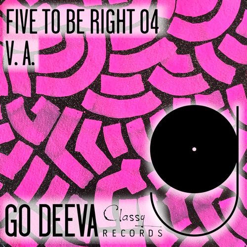 VA - Five to Be Right, Vol. 4 / Go Deeva Records