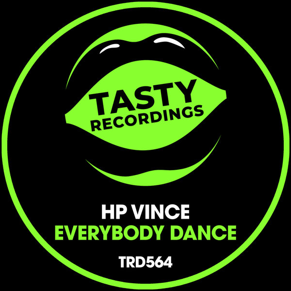 HP Vince - Everybody Dance (Disco Mixes) / Tasty Recordings Digital