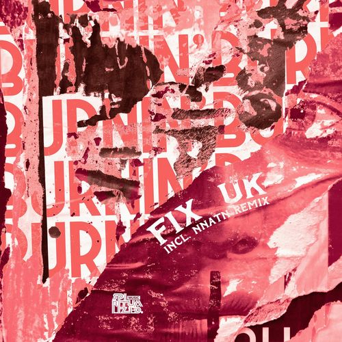 Fix (UK) - Burnin' / Spiritualized