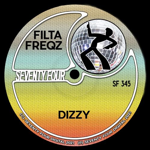 Filta Freqz - DIZZY / Seventy Four Digital