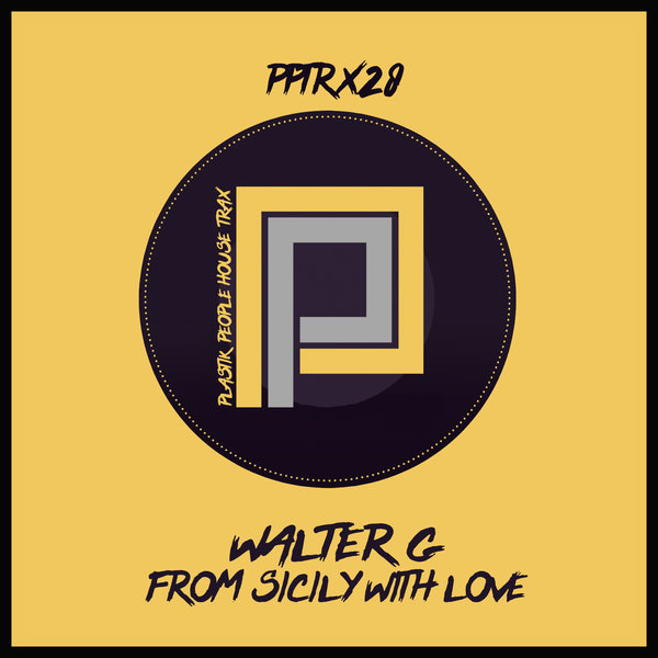 Walter G - From Sicily With Love / Plastik People Digital