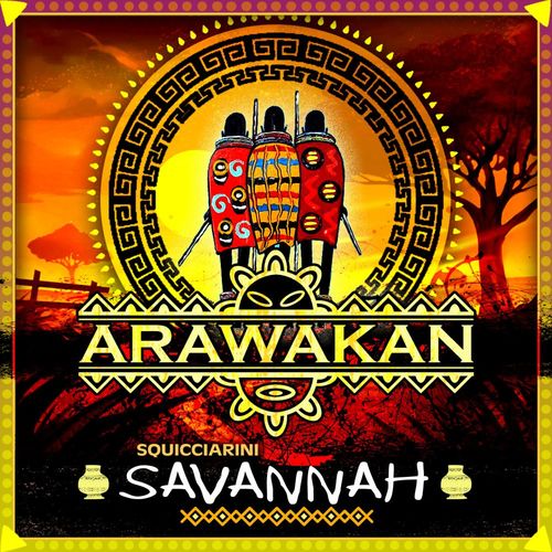 Squicciarini - Savannah / Arawakan