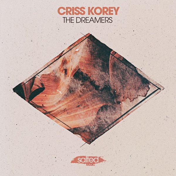 Criss Korey - The Dreamers / Salted Music