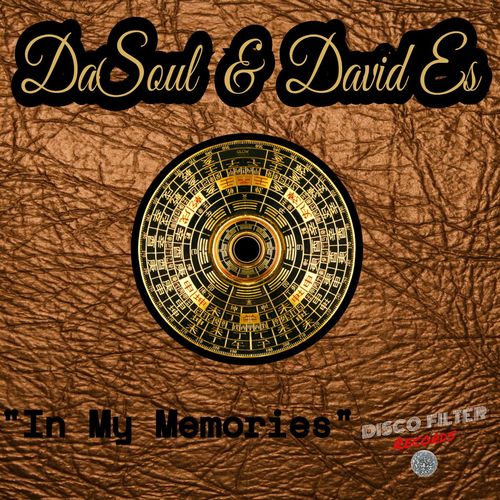 DaSoul & David Es - In My Memories / Disco Filter Records