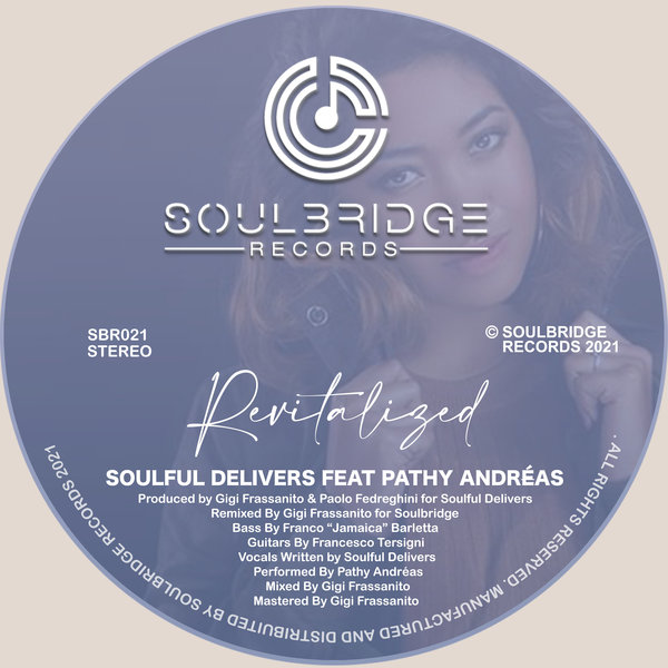 Soulful Delivers feat. Pathy Andréas - Revitalized / Soulbridge Records