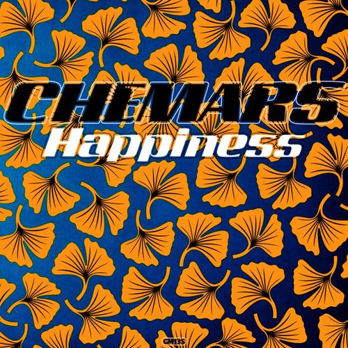 Chemars - Happiness / Ginkgo Music