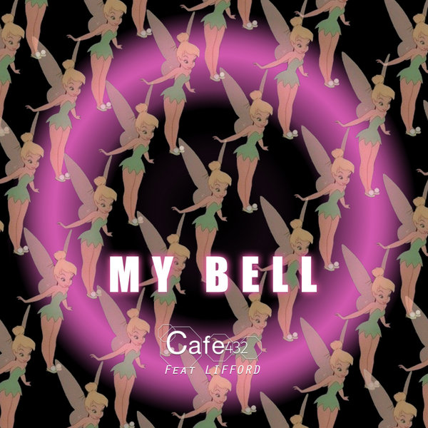 Cafe 432 - My Bell / Soundstate Records