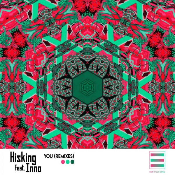 HisKing ft Inno - You (Remixes) / Hard Knocks Digital