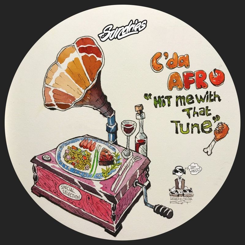 C. Da Afro - Hit Me With That Tune / Sundries Digital