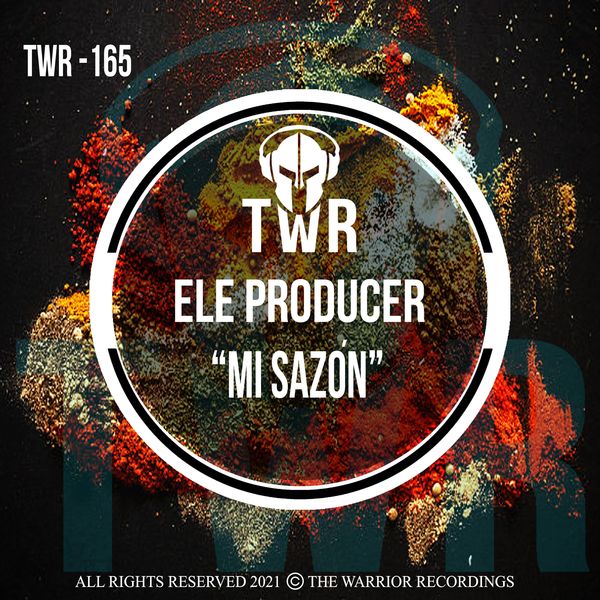 Ele Producer - Mi Sazón / The Warrior Recordings