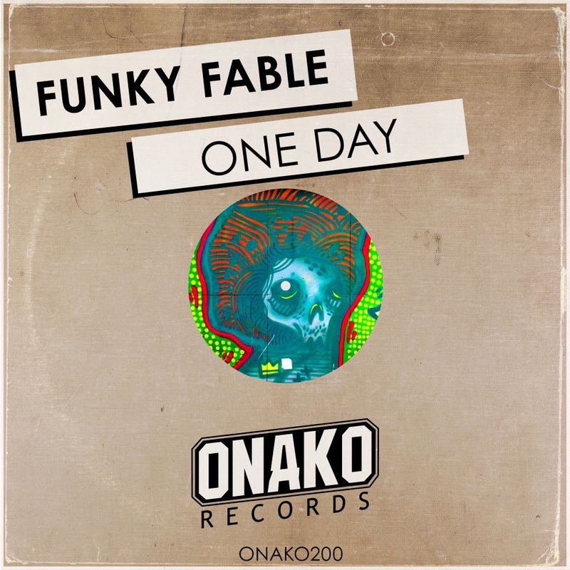Funky Fable - One Day / Onako Records