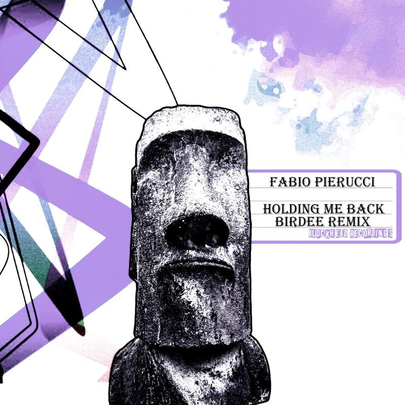 Fabio Pierucci - Holding Me Back (Birdee Remix) / Blockhead Recordings