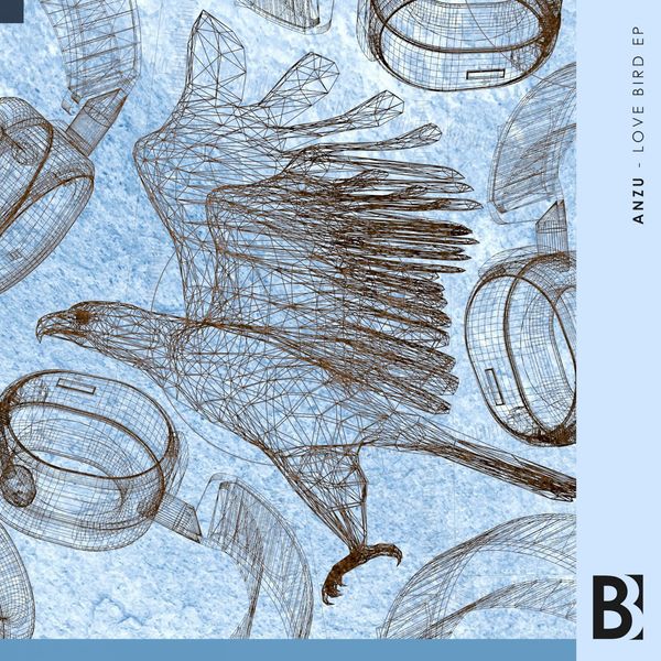 Anzu - Love Bird EP / Brobot Records