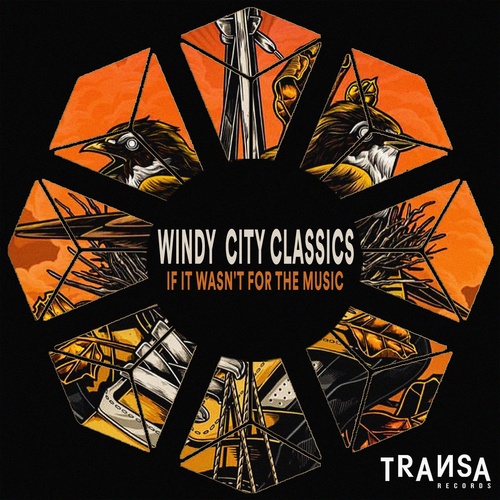 Windy City Classics - If It Wasn't For The Music / TRANSA RECORDS
