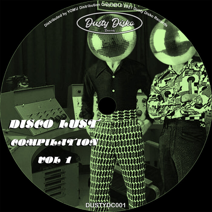 Disco Lust - Compilation Vol 1 / Dusty Disko
