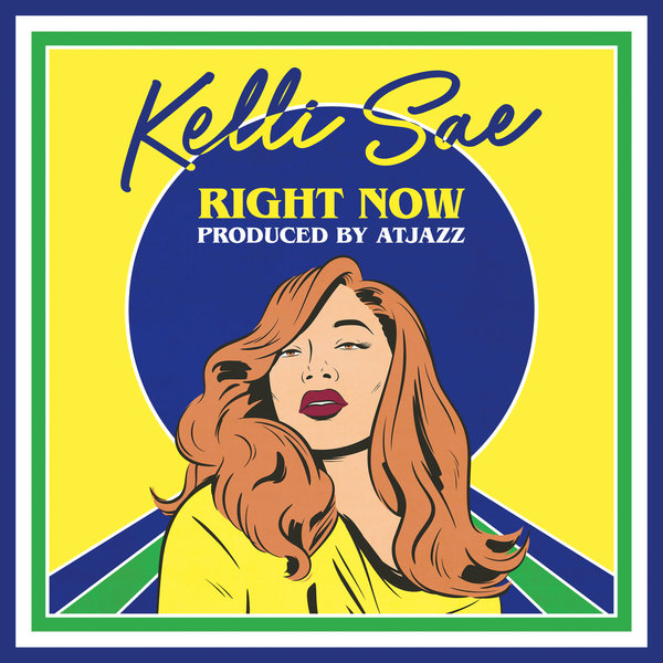 Kelli Sae - Right Now (Produced By Atjazz) / Reel People Music