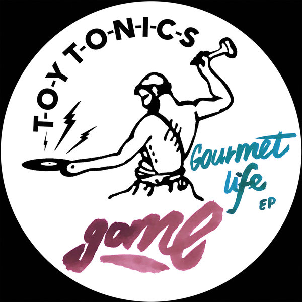 GOME - Gourmet Life EP / Toy Tonics