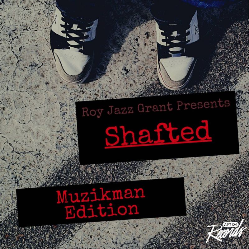 Muzikman Edition - Shafted (Muzikman Edition Zanzibar Mix) / Apt D4 Records