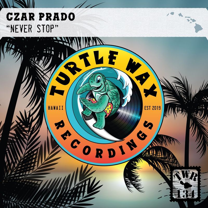 Czar Prado - Never Stop / Turtle Wax Recordings